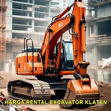 Informasi Harga Rental Excavator Klaten untuk Proyek Anda